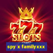 spy x familyxxx